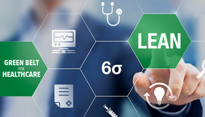 Lean Six Sigma Green Belt for Healthcare